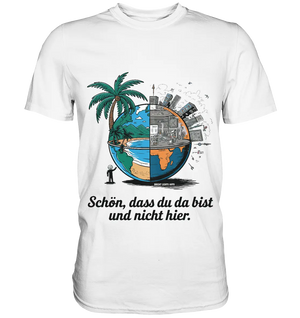 Schön, dass du da bist und nicht hier - Natur vs. Stadt - Premium Shirt Bright Lights Arts