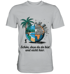 Schön, dass du da bist und nicht hier - Natur vs. Stadt - Premium Shirt Bright Lights Arts