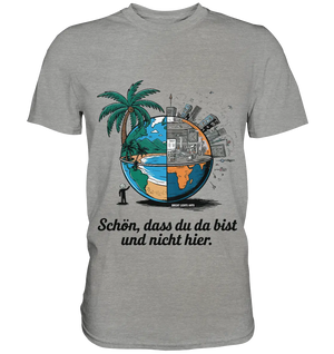 Schön, dass du da bist und nicht hier - Natur vs. Stadt - Premium Shirt Bright Lights Arts