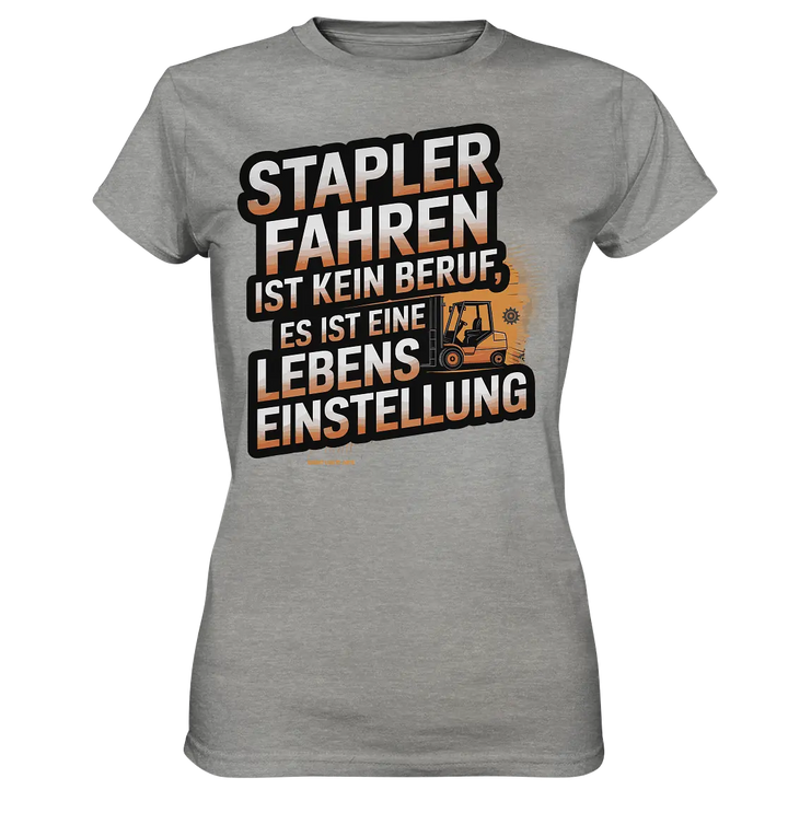 Stapler fahren – Mehr als ein Beruf, eine Lebenseinstellung!   - Ladies Premium Shirt Bright Lights Arts
