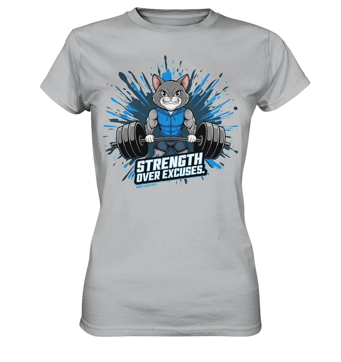 Strength Over Excuses - Fitness & Katzenpower - Ladies Premium Shirt Bright Lights Arts