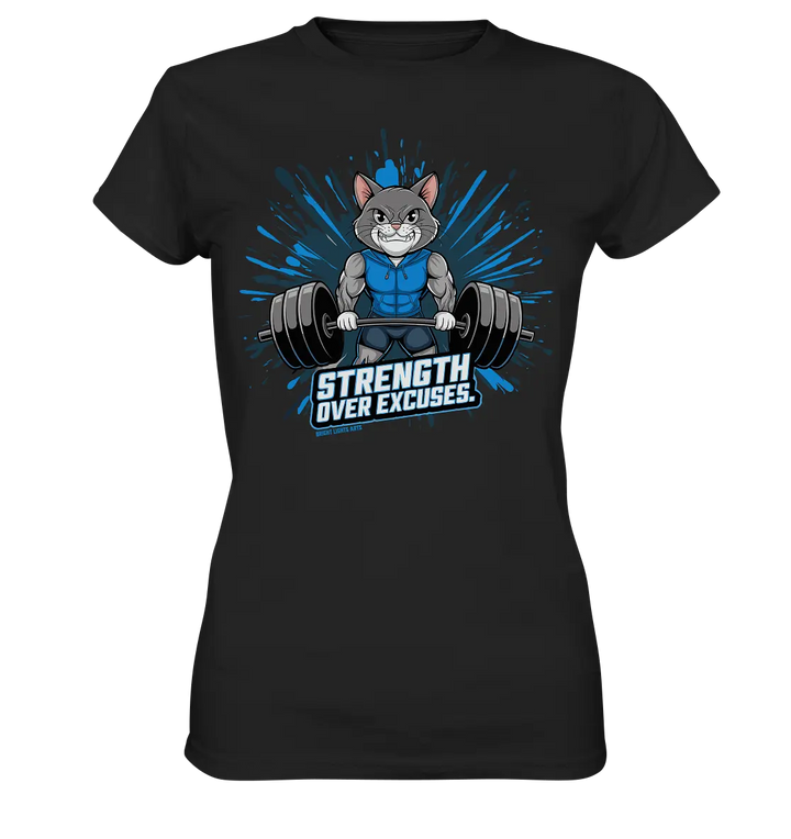 Strength Over Excuses - Fitness & Katzenpower - Ladies Premium Shirt Bright Lights Arts
