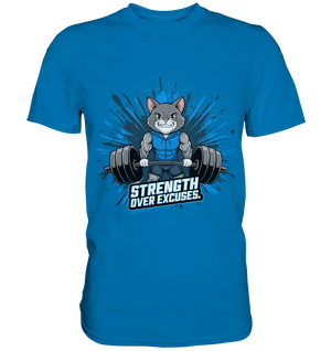 Strength Over Excuses - Fitness & Katzenpower - Premium Shirt Bright Lights Arts