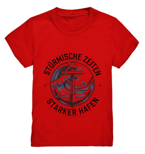 Stürmische Zeiten - Starker Hafen - Kids Premium Shirt Bright Lights Arts