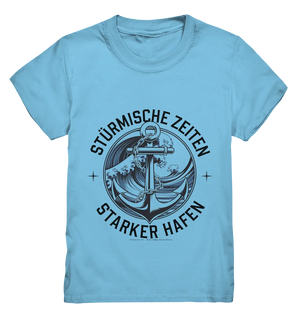Stürmische Zeiten - Starker Hafen - Kids Premium Shirt Bright Lights Arts