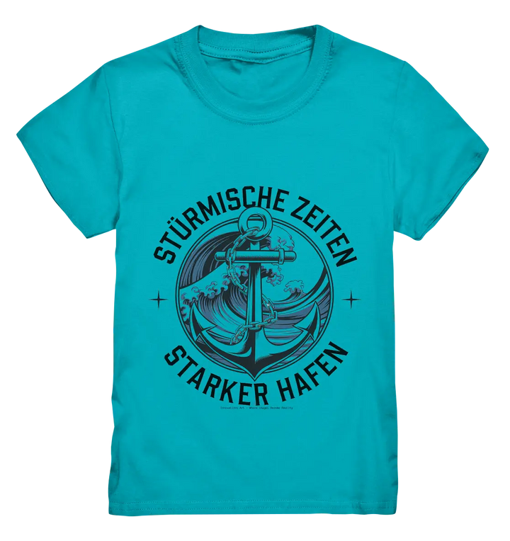 Stürmische Zeiten - Starker Hafen - Kids Premium Shirt Bright Lights Arts