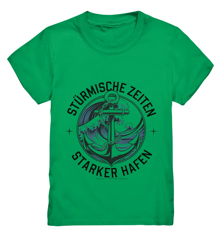 Stürmische Zeiten - Starker Hafen - Kids Premium Shirt Bright Lights Arts