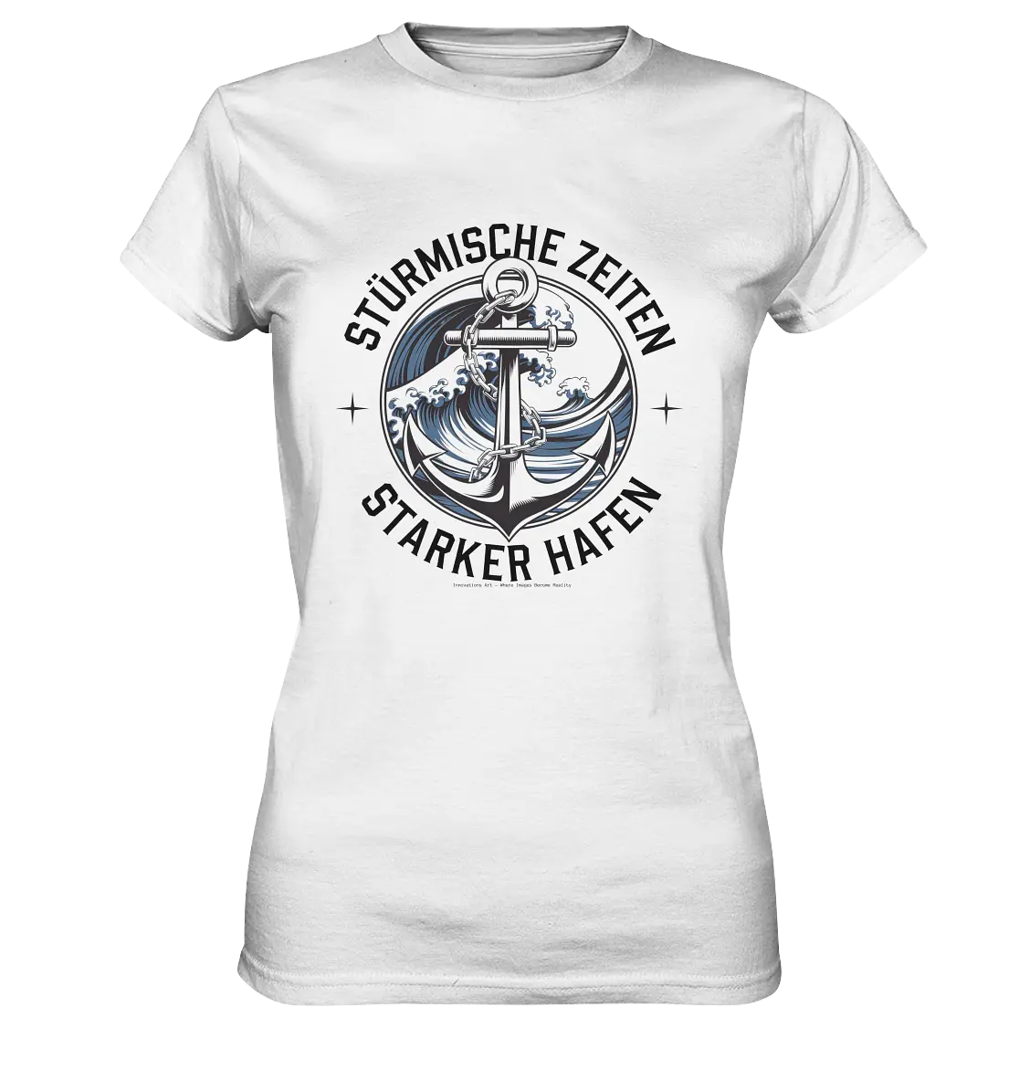 Stürmische Zeiten - Starker Hafen - Ladies Premium Shirt Bright Lights Arts