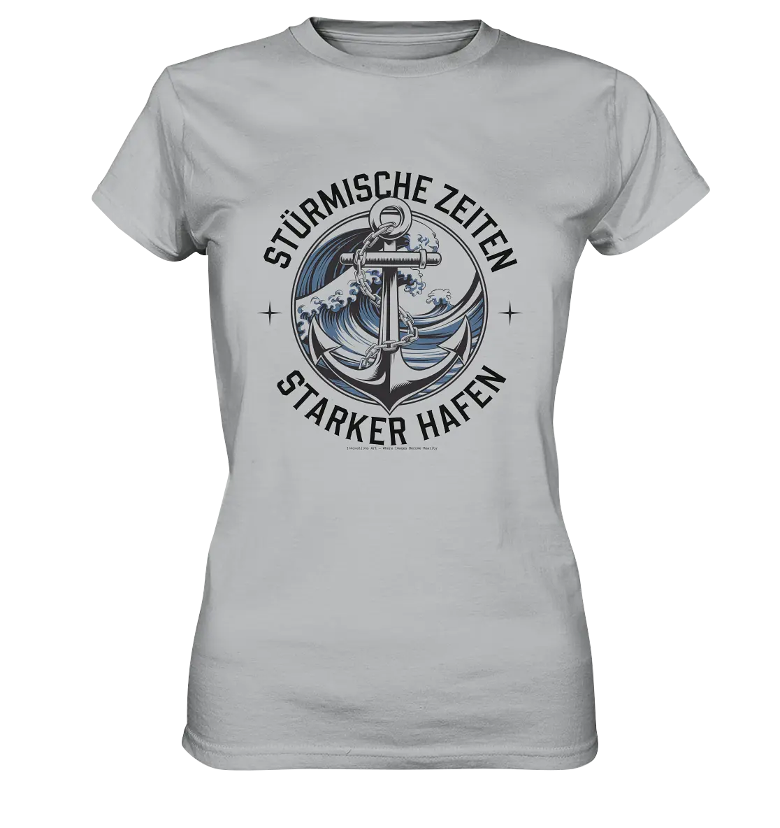 Stürmische Zeiten - Starker Hafen - Ladies Premium Shirt Bright Lights Arts