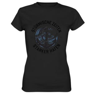 Stürmische Zeiten - Starker Hafen - Ladies Premium Shirt Bright Lights Arts