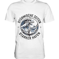 Stürmische Zeiten - Starker Hafen - Premium Shirt Bright Lights Arts