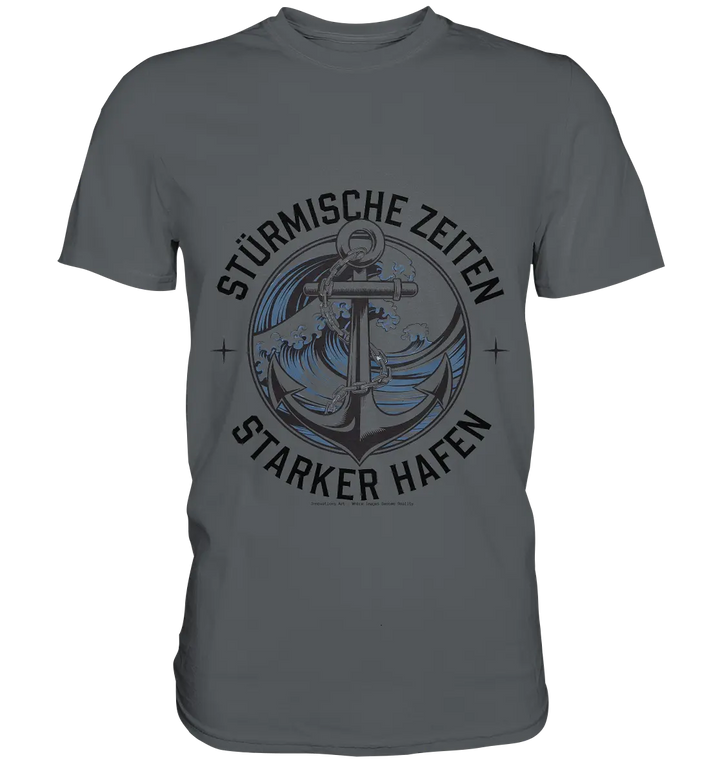 Stürmische Zeiten - Starker Hafen - Premium Shirt Bright Lights Arts