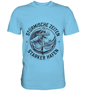 Stürmische Zeiten - Starker Hafen - Premium Shirt Bright Lights Arts