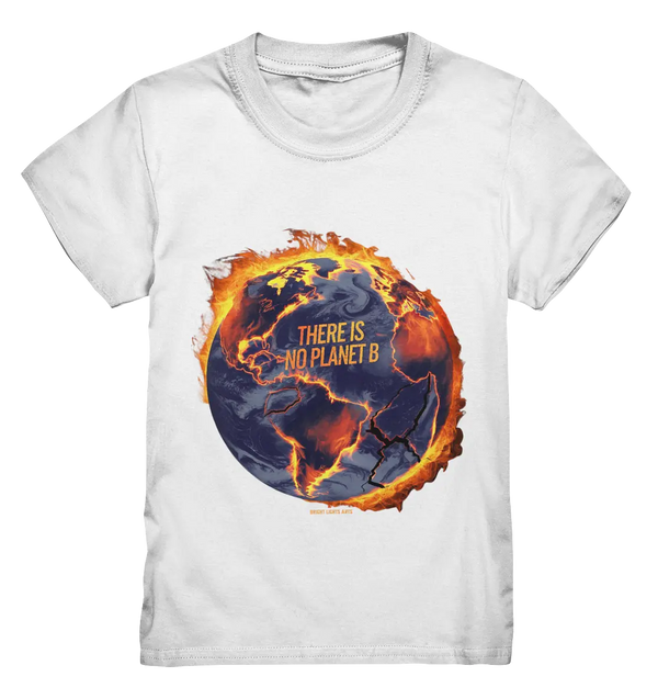There is no planet B - Kids Premium Shirt Bright Lights Arts