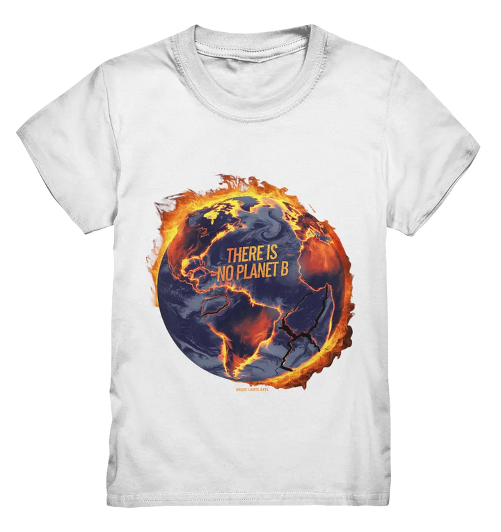 There is no planet B - Kids Premium Shirt Bright Lights Arts