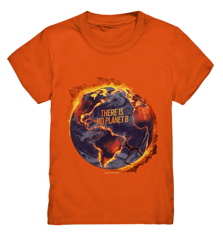 There is no planet B - Kids Premium Shirt Bright Lights Arts