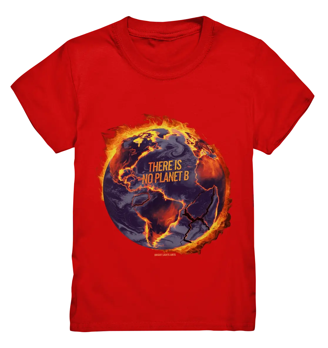 There is no planet B - Kids Premium Shirt Bright Lights Arts