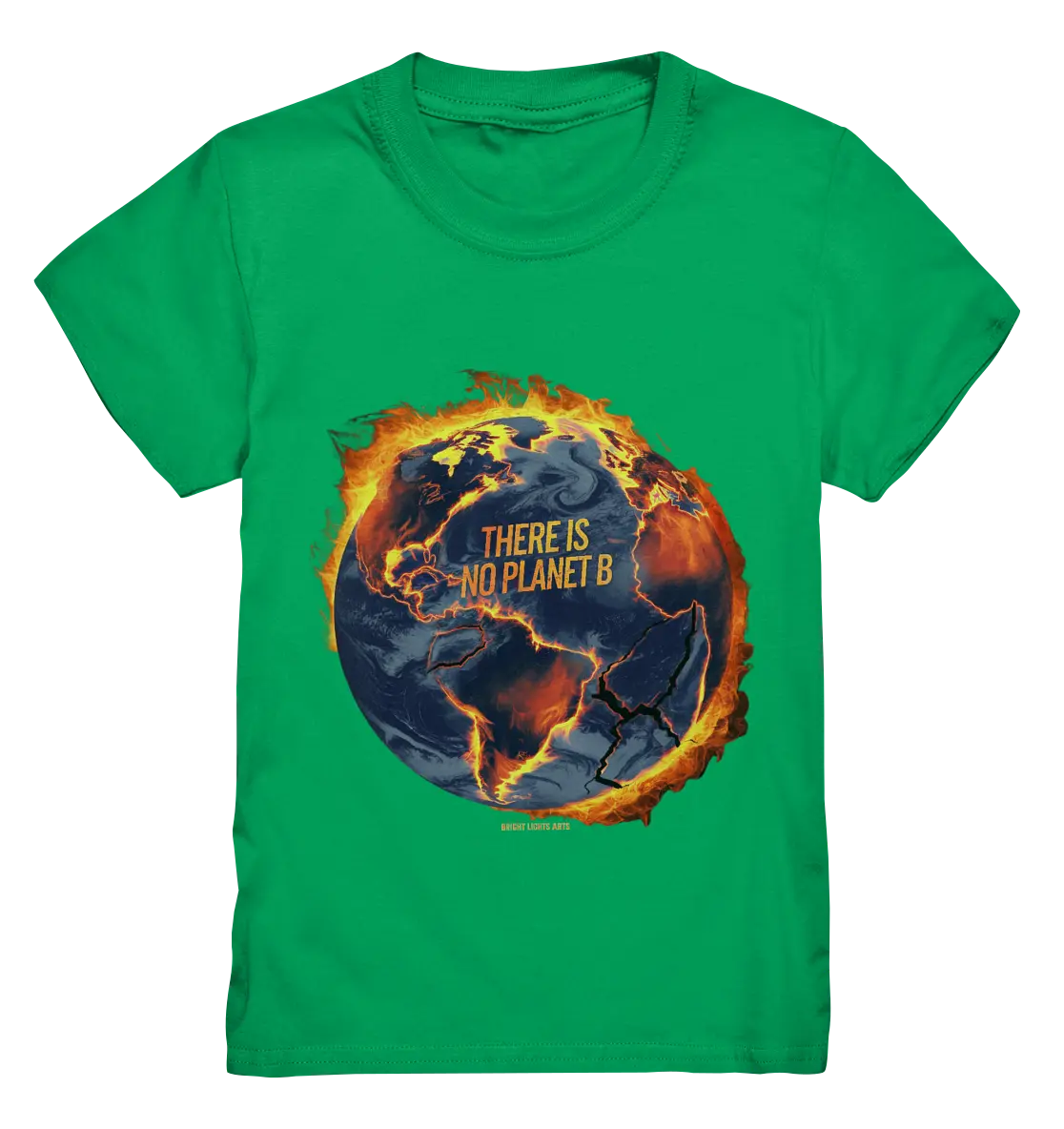 There is no planet B - Kids Premium Shirt Bright Lights Arts