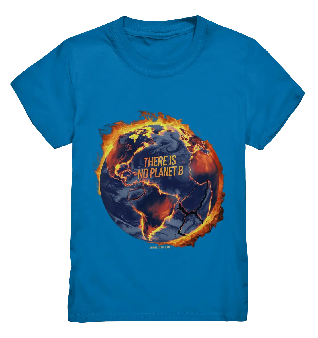 There is no planet B - Kids Premium Shirt Bright Lights Arts