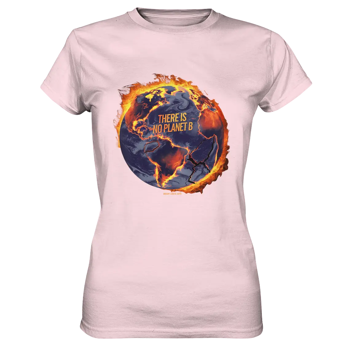There is no planet B - Ladies Premium Shirt Bright Lights Arts
