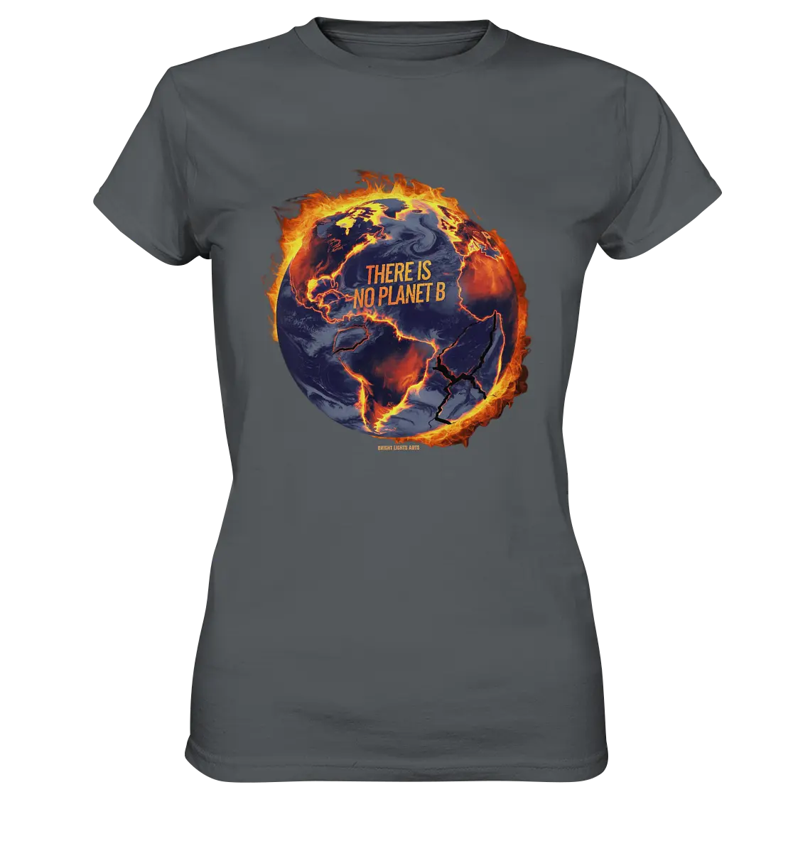 There is no planet B - Ladies Premium Shirt Bright Lights Arts