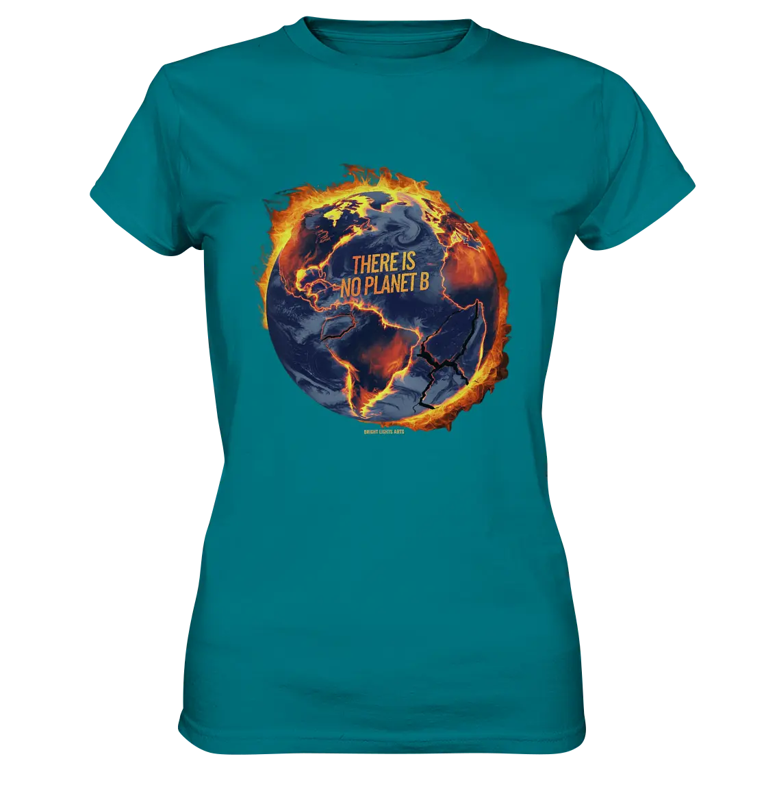 There is no planet B - Ladies Premium Shirt Bright Lights Arts