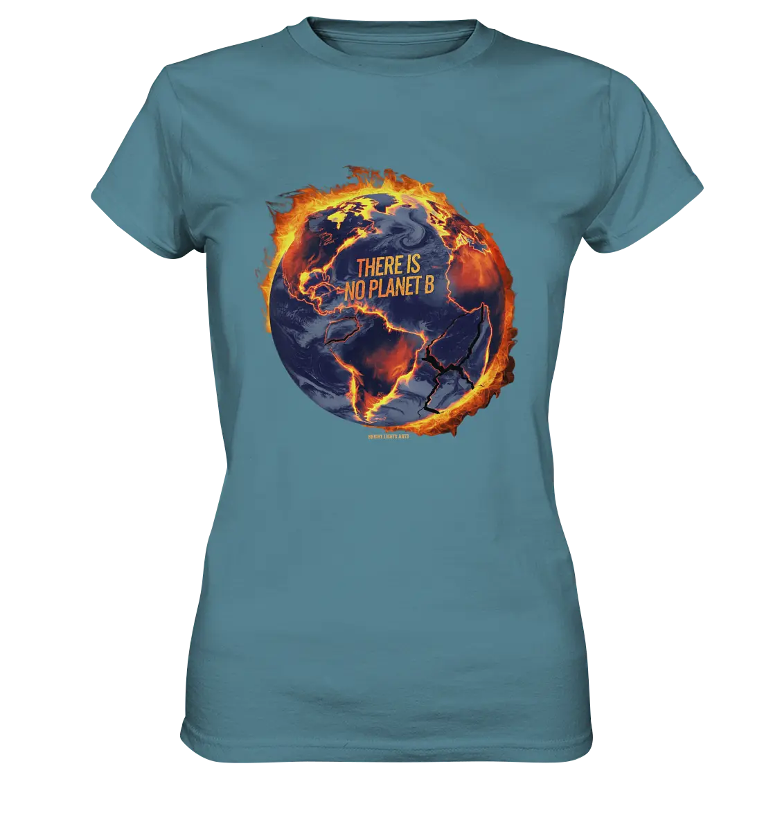 There is no planet B - Ladies Premium Shirt Bright Lights Arts
