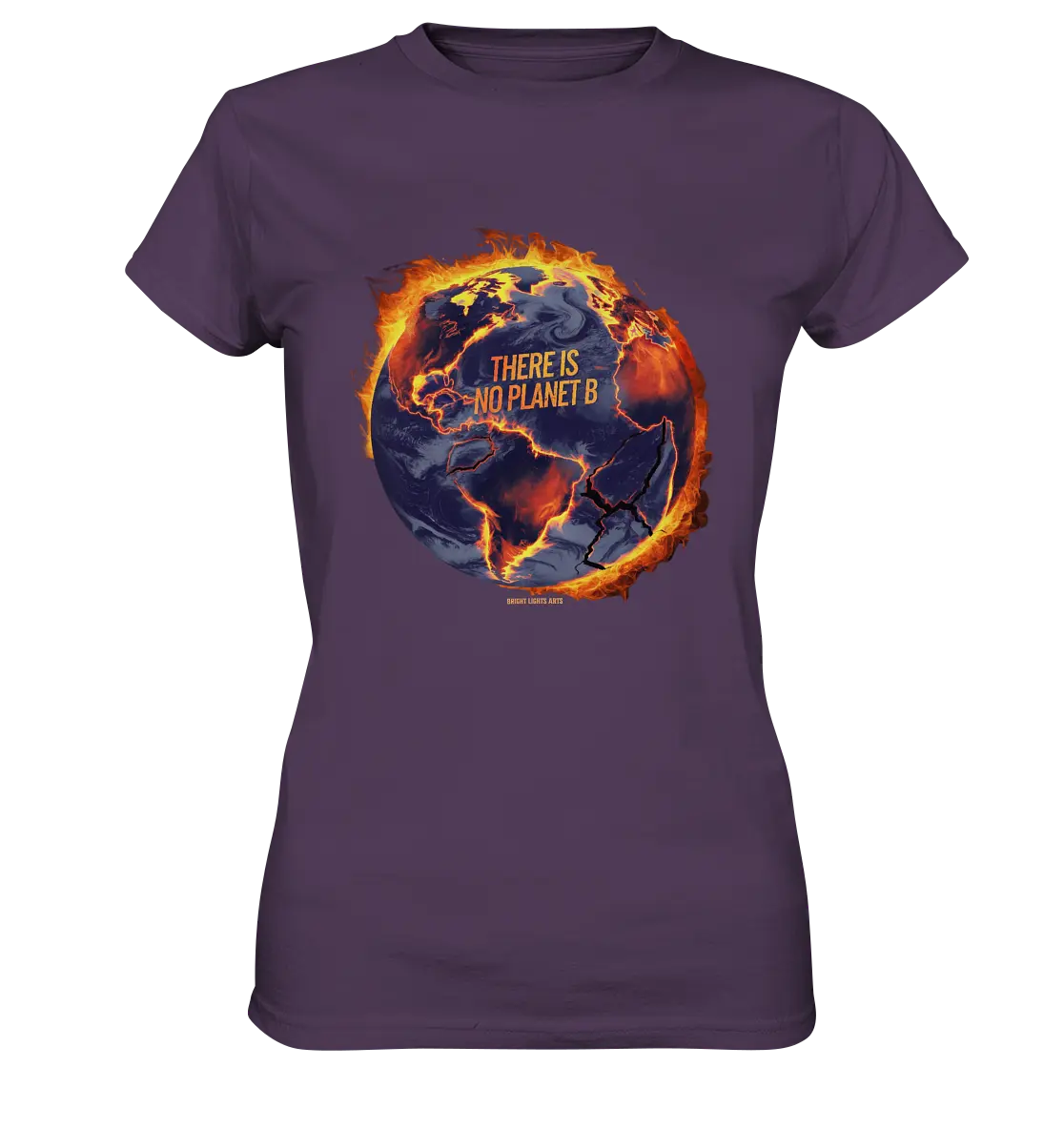 There is no planet B - Ladies Premium Shirt Bright Lights Arts