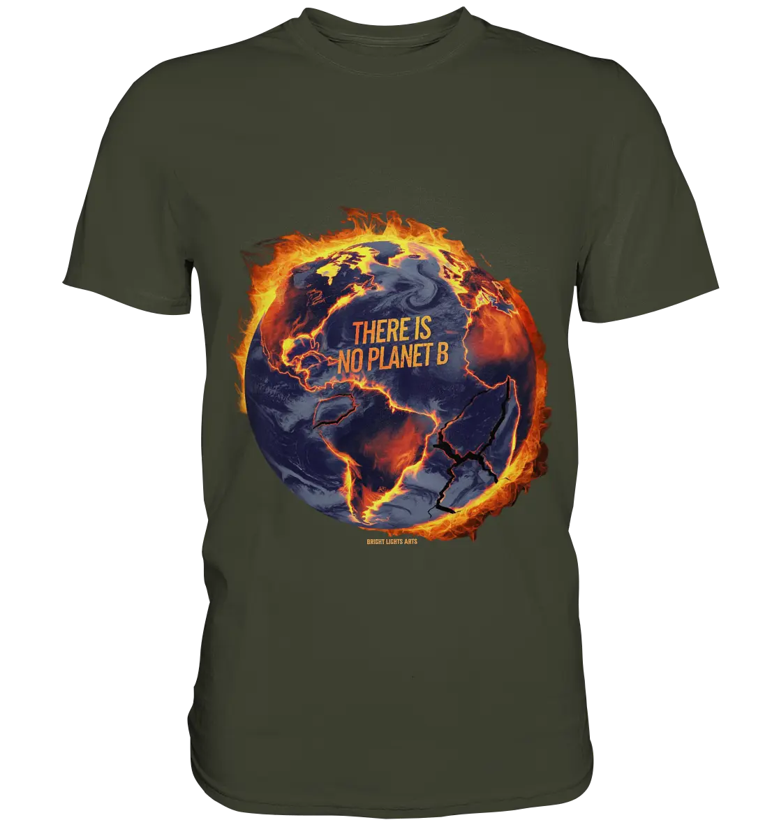 There is no planet B - Premium Shirt Bright Lights Arts