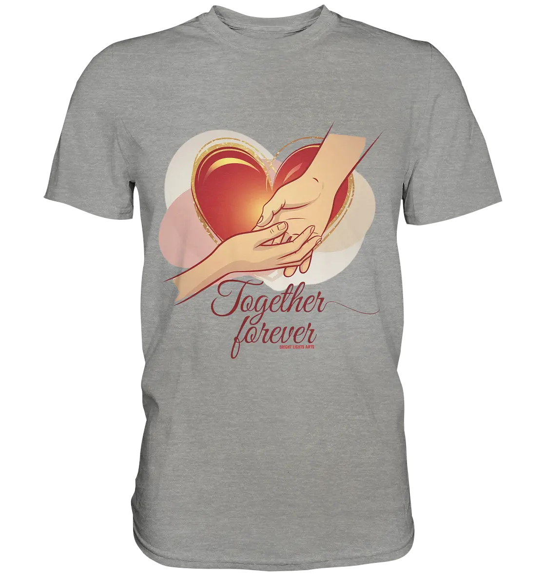 Together Forever - Premium Shirt Bright Lights Arts