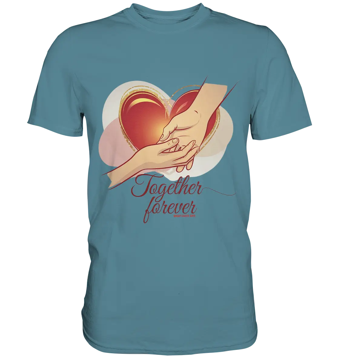 Together Forever - Premium Shirt Bright Lights Arts