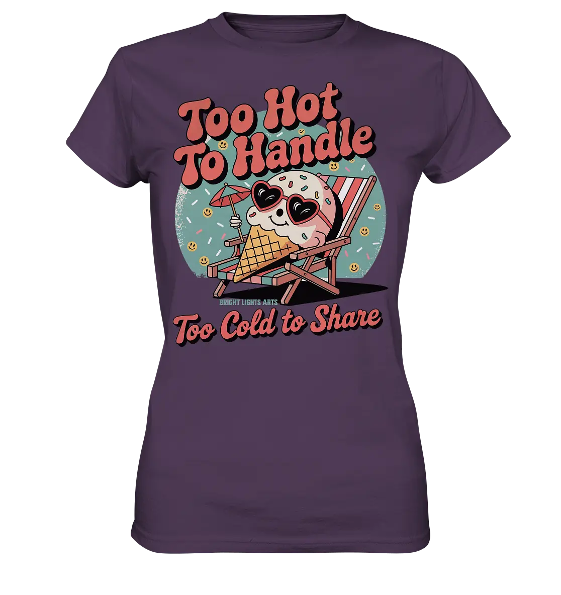 Too Hot to Handle – Eis & Sommerfreude - Ladies Premium Shirt Bright Lights Arts