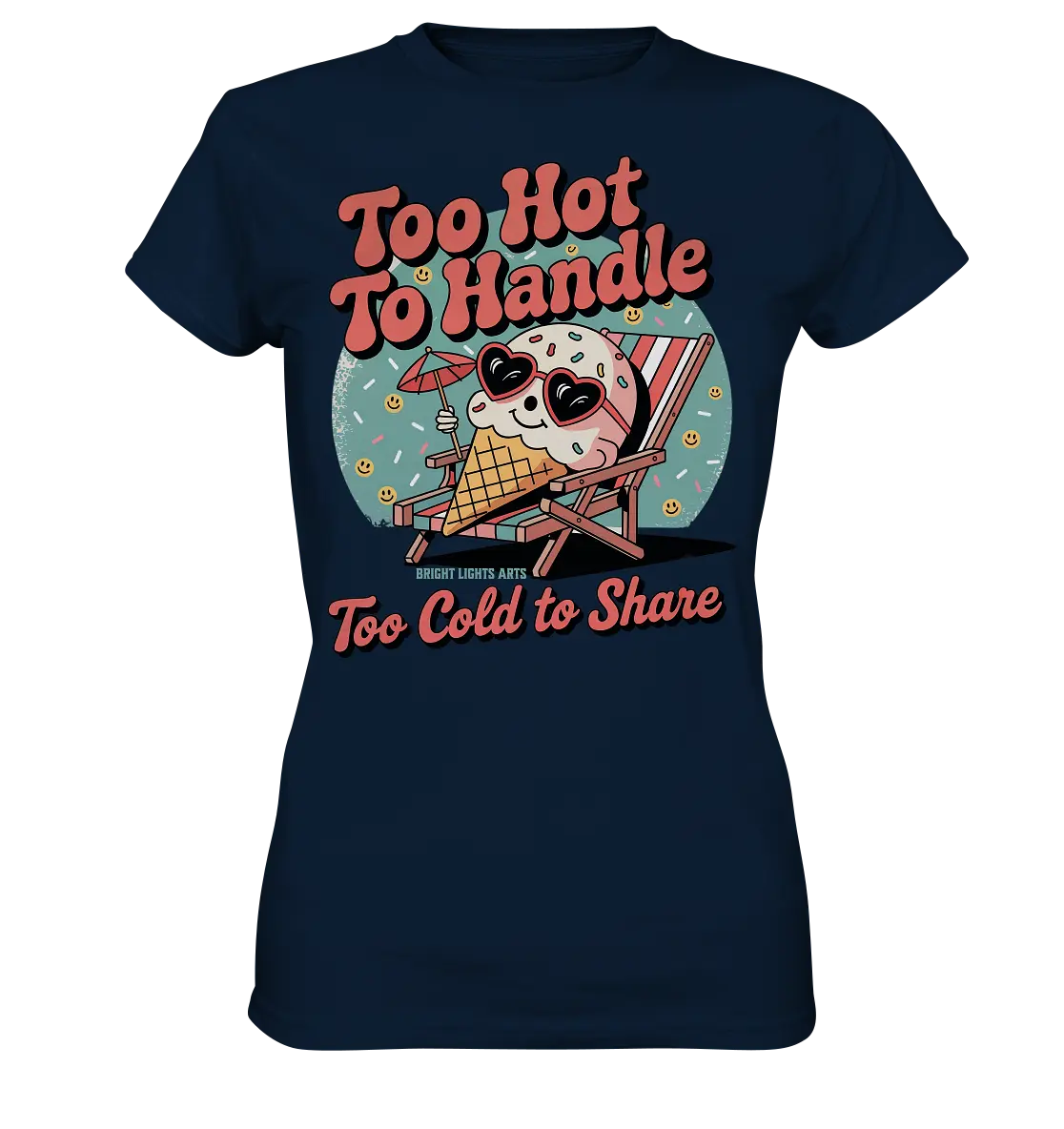Too Hot to Handle – Eis & Sommerfreude - Ladies Premium Shirt Bright Lights Arts