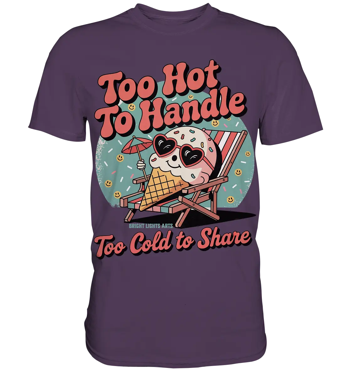 Too Hot to Handle – Eis & Sommerfreude - Premium Shirt Bright Lights Arts