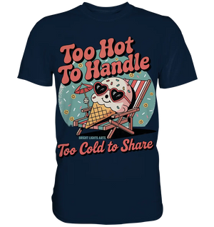 Too Hot to Handle – Eis & Sommerfreude - Premium Shirt Bright Lights Arts