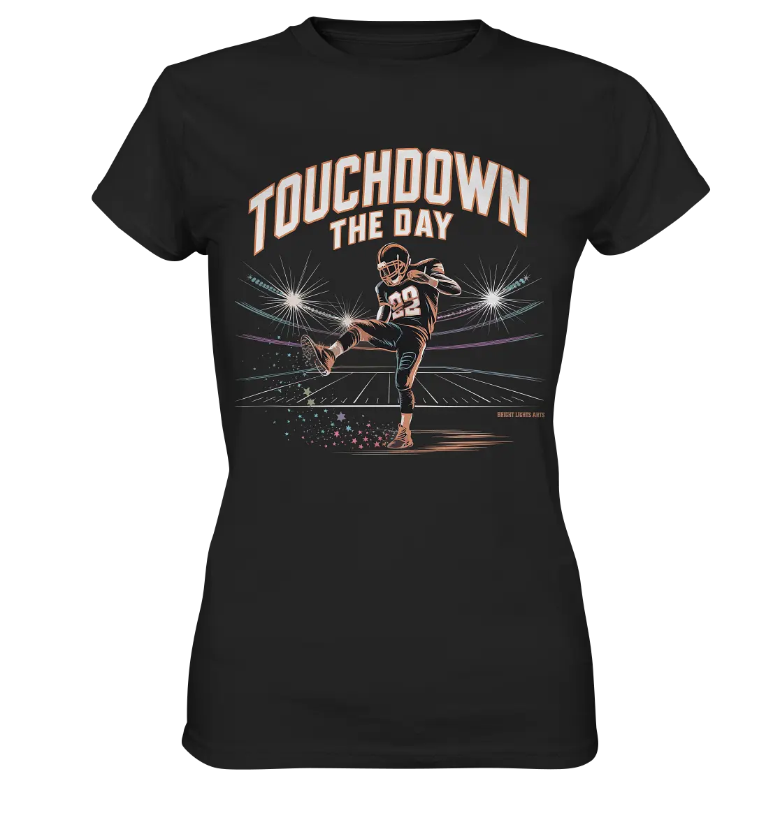 Touchdown the Day – Football & Triumph - Ladies Premium Shirt Bright Lights Arts
