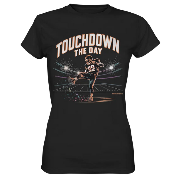 Touchdown the Day – Football & Triumph - Ladies Premium Shirt Bright Lights Arts
