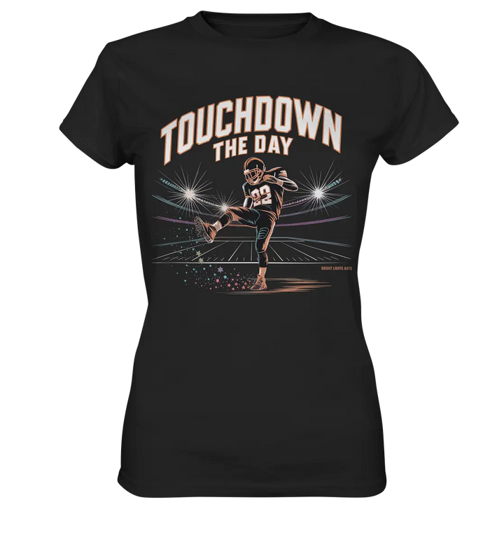 Touchdown the Day – Football & Triumph - Ladies Premium Shirt Bright Lights Arts