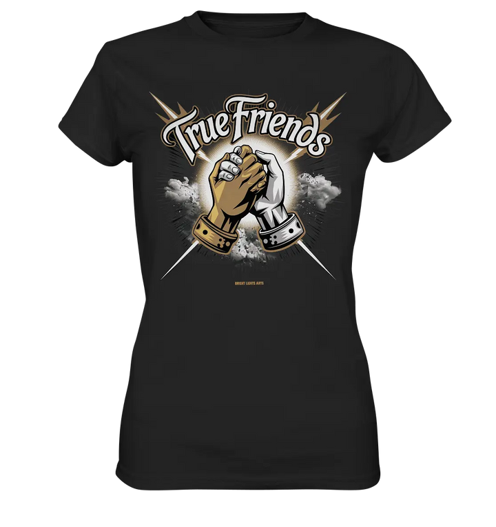 True Friends: Die wahre Bedeutung von Freundschaft - Ladies Premium Shirt Bright Lights Arts