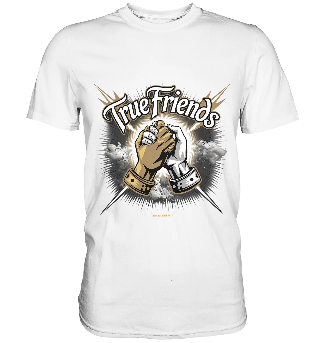 True Friends: Die wahre Bedeutung von Freundschaft - Premium Shirt Bright Lights Arts