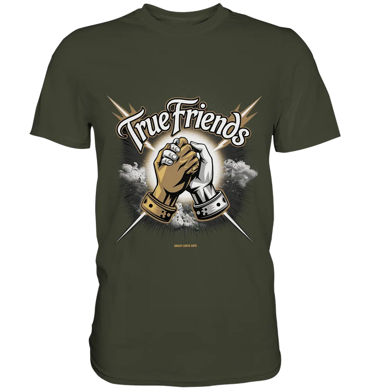 True Friends: Die wahre Bedeutung von Freundschaft - Premium Shirt Bright Lights Arts