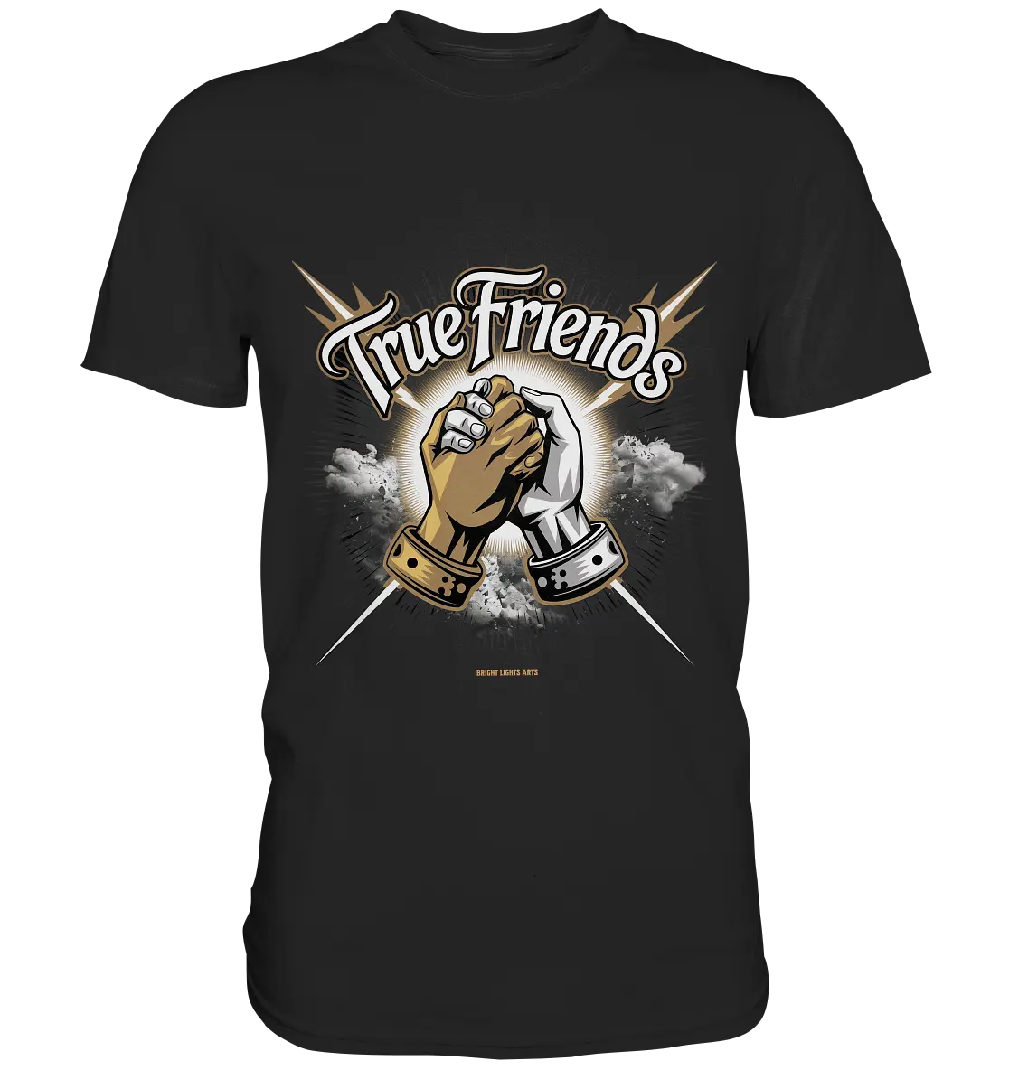 True Friends: Die wahre Bedeutung von Freundschaft - Premium Shirt Bright Lights Arts
