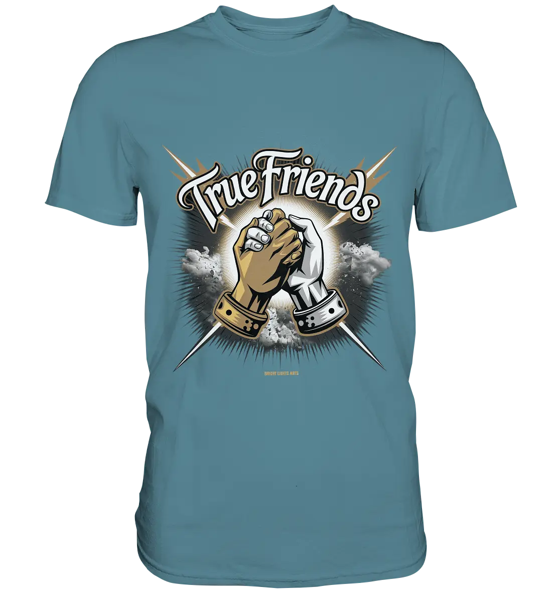 True Friends: Die wahre Bedeutung von Freundschaft - Premium Shirt Bright Lights Arts