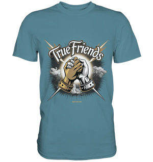 True Friends: Die wahre Bedeutung von Freundschaft - Premium Shirt Bright Lights Arts