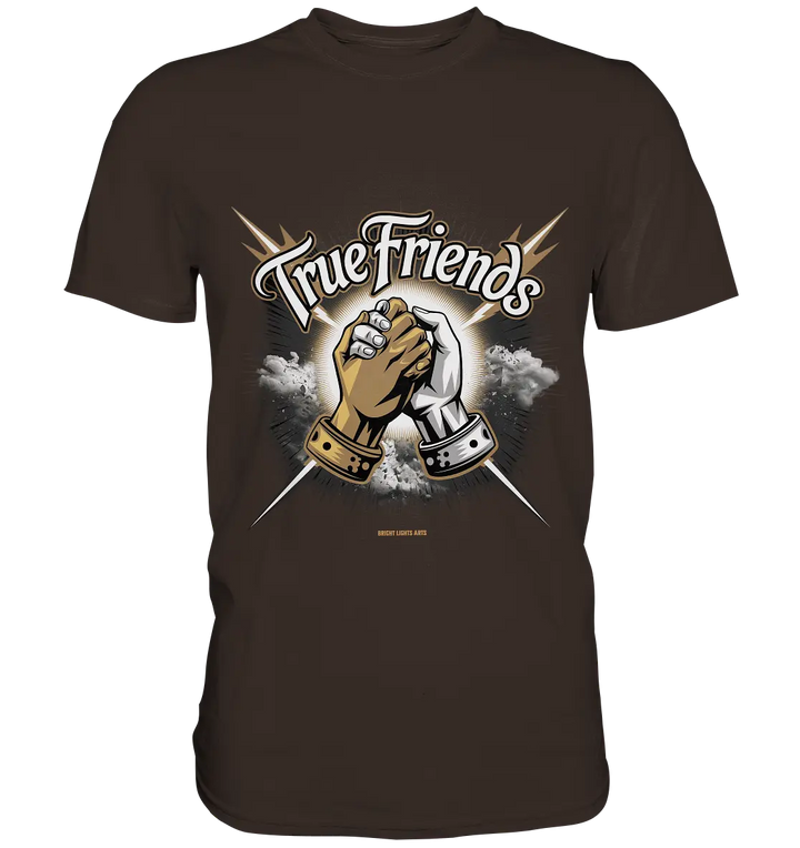 True Friends: Die wahre Bedeutung von Freundschaft - Premium Shirt Bright Lights Arts