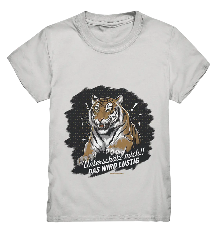 Unterschätz mich! Das wird lustig - Tiger Power - Kids Premium Shirt Bright Lights Arts