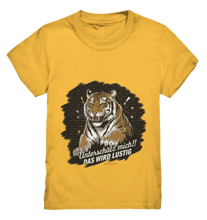 Unterschätz mich! Das wird lustig - Tiger Power - Kids Premium Shirt Bright Lights Arts
