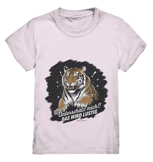 Unterschätz mich! Das wird lustig - Tiger Power - Kids Premium Shirt Bright Lights Arts