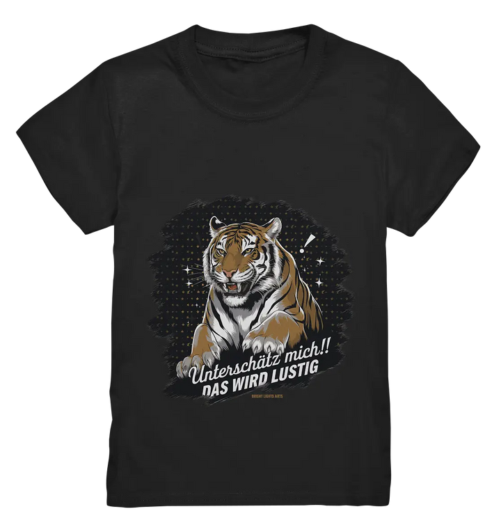 Unterschätz mich! Das wird lustig - Tiger Power - Kids Premium Shirt Bright Lights Arts