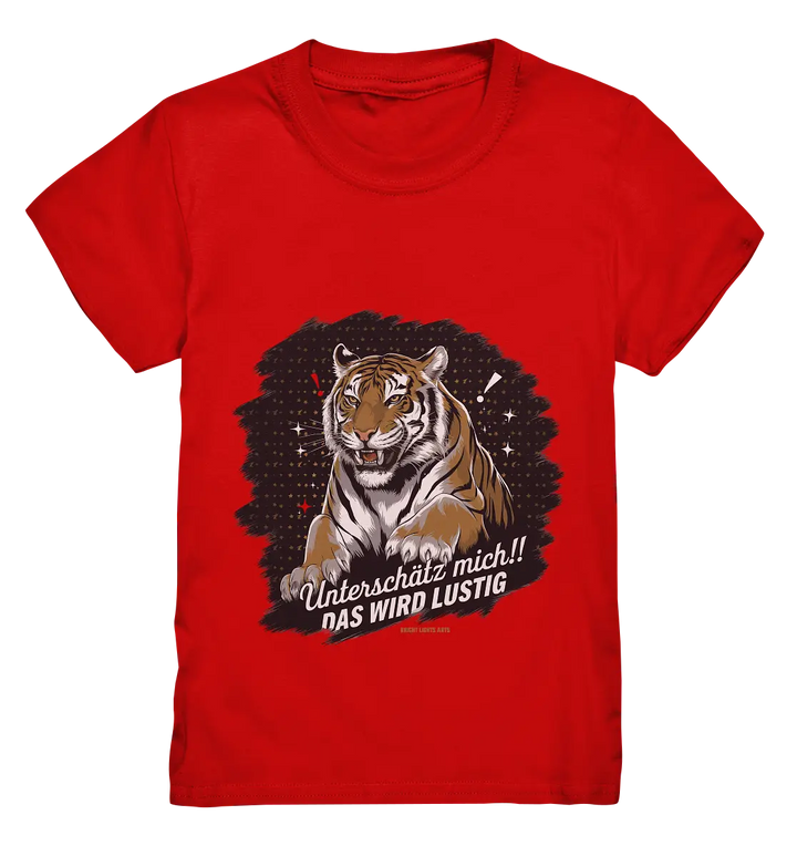 Unterschätz mich! Das wird lustig - Tiger Power - Kids Premium Shirt Bright Lights Arts